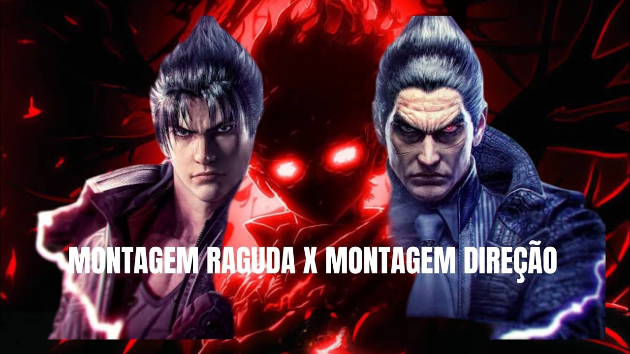 Montem Rugada MONTAGEM RUGADA X MONTAGEM DIREÇÃO | Jin Kazama | Tekken | 🔥🥶 - YouTube