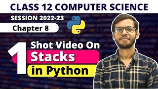 Chapter 8 Stack in 1 Video One Sot | Class 12 Computer Science | Class 12 Python | in Hindi