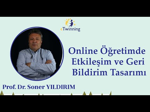 eTwinning Mesleki Gelişim Webinarları, Prof. Dr. S. YILDIRIM, Online Öğretimde Etkileşim