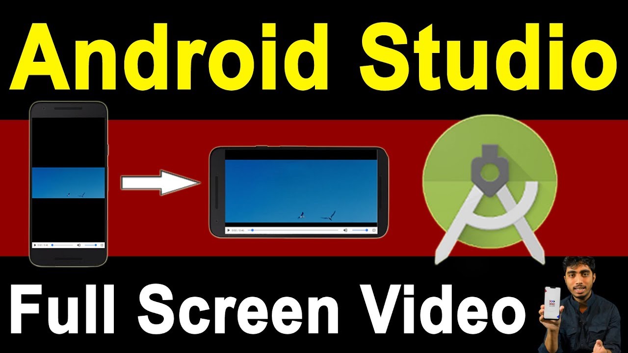 How To Enable Full Screen Video And Prevent Reload On Screen Rotation In Android Studio