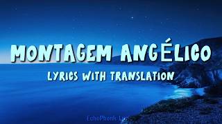 DJ FKU, SXYGX - MONTAGEM ANGÉLICO (Lyrics with Translation)