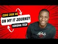 Join Me On My IT Career Journey