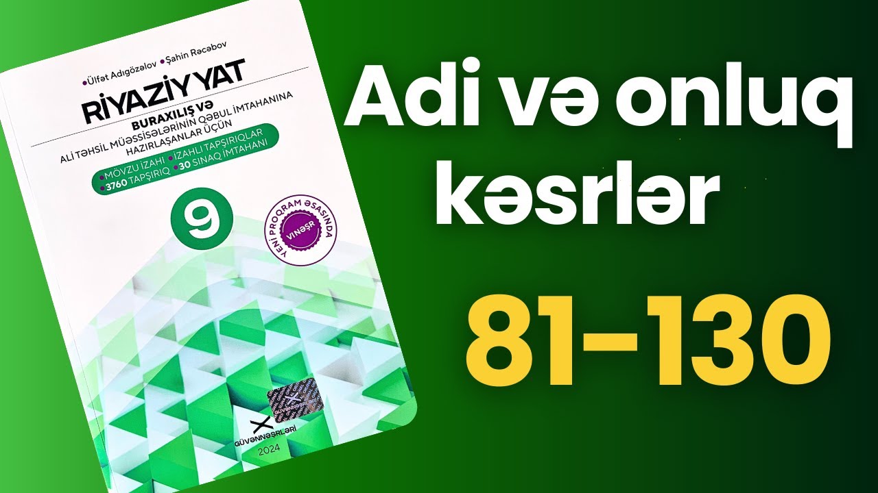Adi və onluq kəsrlər 81-130 | Güvən 9-cu sinif 2024 riyaziyyat |