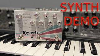 You Should Buy The Empress Reverb (Synth Demo)