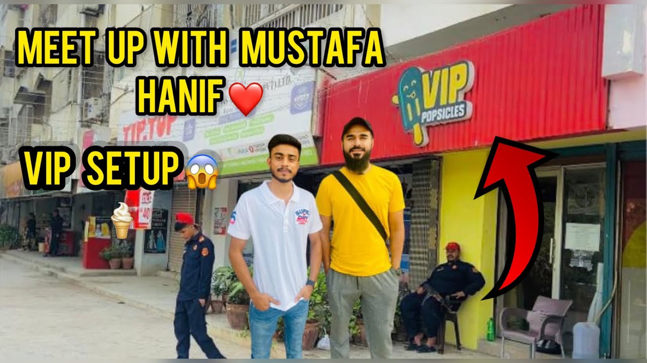 MEET UP with mustafa bhai ️ ||vip popsicles🍦😋|| sameer hameed ️|| - YouTube