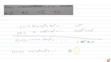 If  `1, alpha,alpha^2,.......alpha^(n-1)` are n, `n^(th)` roots ofunity, then  `1 + 2alpha+ 3al...