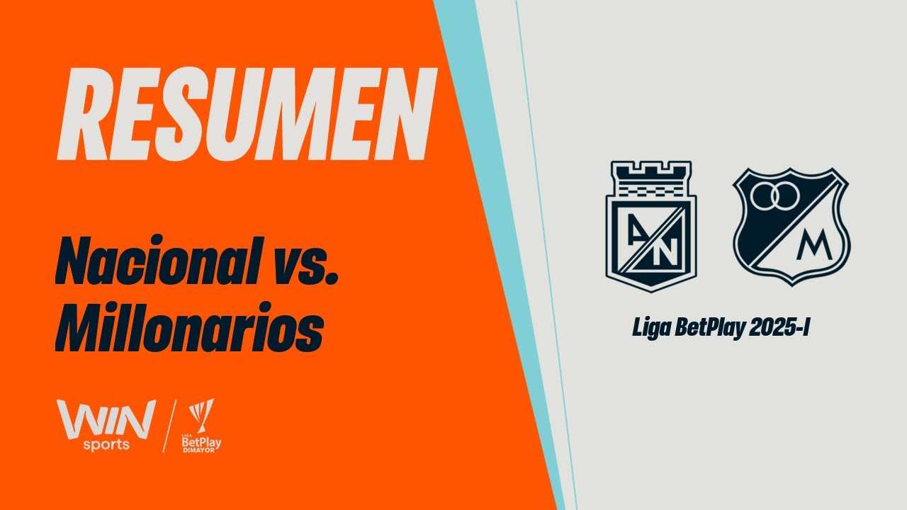 Nacional vs. Millonarios (resumen y goles) | Liga BetPlay Dimayor 2025-1 | Cuadrangulares - Fecha 5