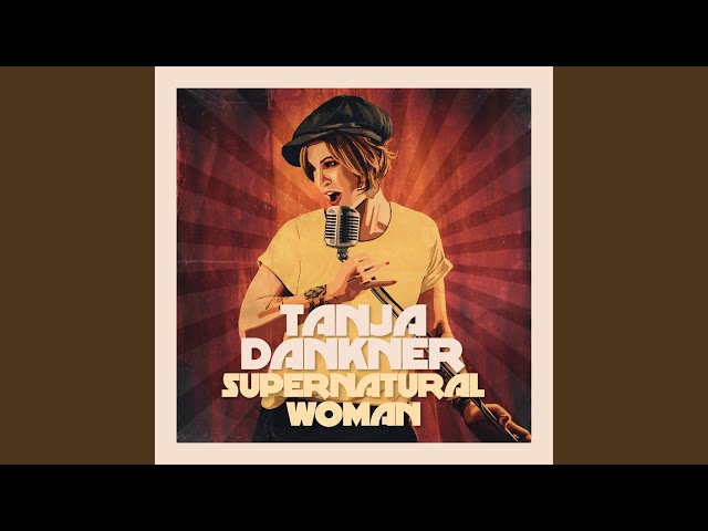 Tanja Dankner - Supernatural Woman