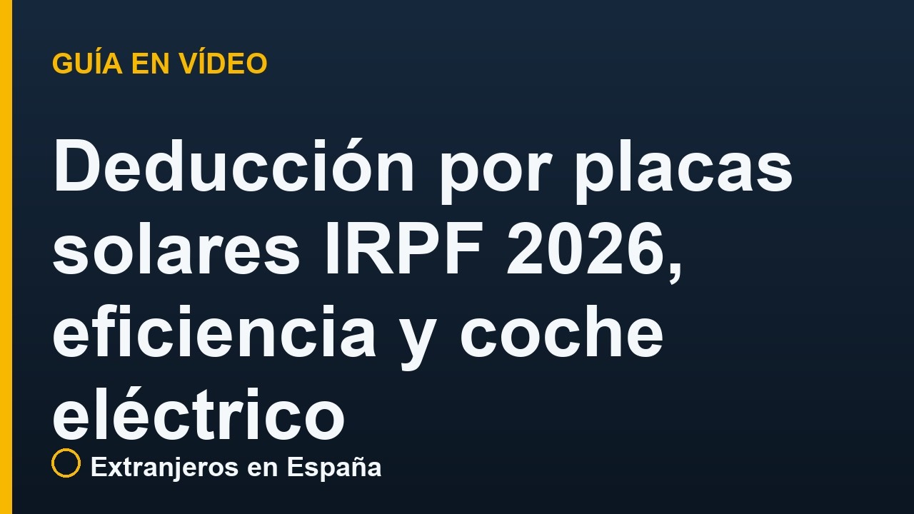 Deducción por placas solares IRPF 2026, eficiencia y coche eléctrico