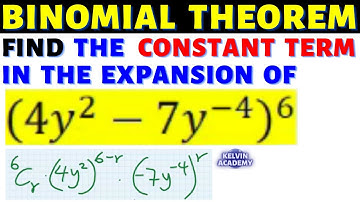 FIND THE CONSTANT TERM IN THE EXPANSION OF (4y^2 - 7y^4)^6