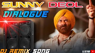 Sunny Deol Dialogue Bollywood Dubstep Dj Remix Song | DJ SATYAM