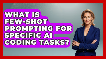 What Is Few-shot Prompting For Specific AI Coding Tasks? - Learning To Code With AI
