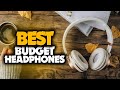 Best Budget Headphones in 2021 - Wired & Wireless