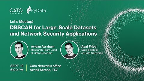 DBSCAN for Large-Scale Datasets and Network Security Applications - Avidan Avraham and Asaf Fried