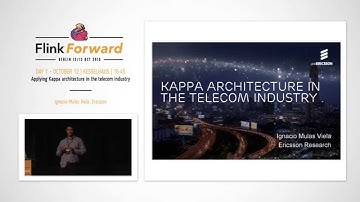 Flink Forward 2015: Ignacio Mulas Viela – Applying Kappa Architecture in the Telecom Industry
