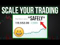 4 Step Plan To Scale Your Prop Trading (Safely)