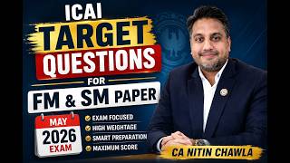 ICAI Target Questions For FM & SM May 2026| 80% Exam Coverage|