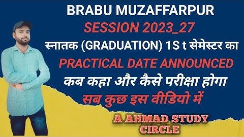 graduation semester 1st practical exam date announced for session 2023-27