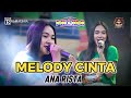 MELODY CINTA - ANA RISTA ( TEMU AKRAB NEW PALLAPA KE 7 GOR SIDOARJO)