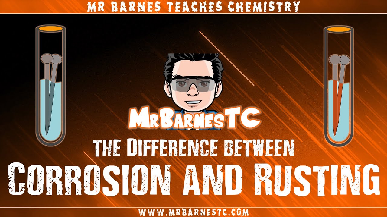 Gcse Separate Chemistry: What'S The Difference Between Corrosion And Rusting?