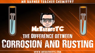 GCSE Separate Chemistry: What's the difference between corrosion and rusting?