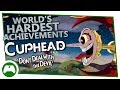 Cuphead - World's Hardest Achievements - Bravo Zulu P26