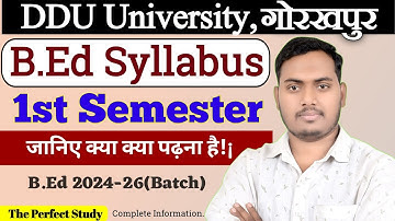 B.Ed 1st Semester Syllabus | DDU University | B.Ed 2024-26 Syllabus | The Perfect Study #DDUBEd