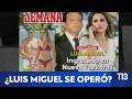 El gran misterio de la salud de Luis Miguel