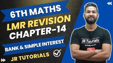 6th Maths LMR Revision | Chapter 14 | Bank & Simple Interest | Maharashtra Board | JR Tutorials |