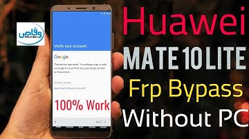 Huawei Mate 10, mate 10 lite Frp bypass 100% work Without Pc | Google Account verification  2018