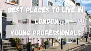 BEST PLACES TO LIVE IN LONDON FOR YOUNG PROFESSIONALS