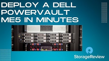 Deploy a Dell PowerVault ME5 in Minutes