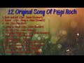 12 original song of papi rock