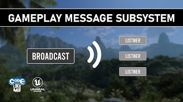 Unreal Engine Gameplay Message Subsystem - How To Use
