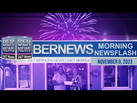 Bermuda Newsflash For Thursday, November 9, 2023