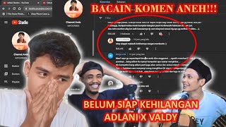 Bacain Komen Aneh + Reaksi Belum Siap Kehilangan Cover Adlani Rambe Valdy Nyonk