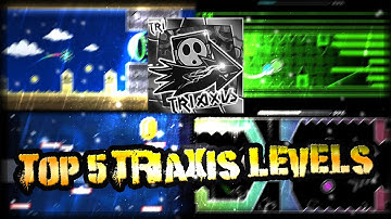 [GDash] Top 5 Triaxis Levels