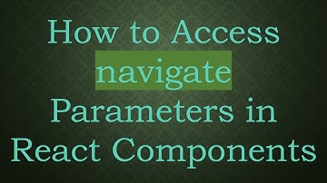 How to Access navigate Parameters in React Components
