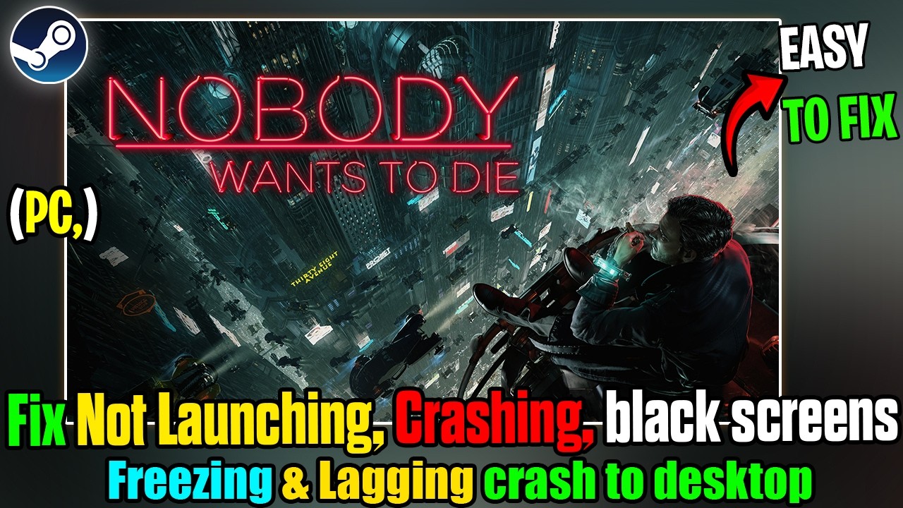 Fix Nobody Wants to Die Crashing, Not Launching, Black Screen, Lag & Crash to Desktop on PC