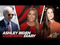 Ashley biden confirms it was her diary  heres what it said about joe biden with ruthless hosts