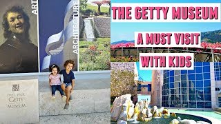 A Day At The Getty Museum With KIDS | LOS ANGELES |
