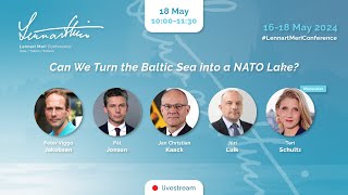 Can We Turn the Baltic Sea into a NATO Lake? · Lennart Meri Conference 2024