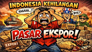 🔥Indonesia Akan Kehilangan Pasar Ekspor dan Ini Dampaknya‼️