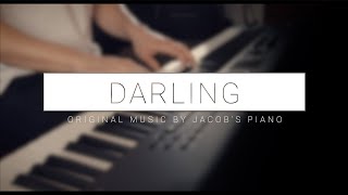Darling \\ Original by Jacob's Piano