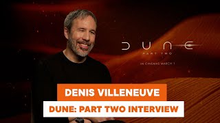 Denis Villeneuve on making 'Dune: Part 2'