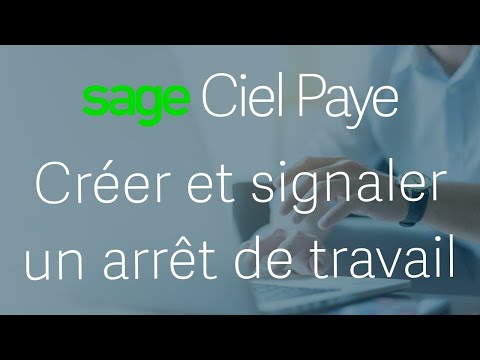 Ciel Paye - Créer un arrêt de travail et le signaler en DSN