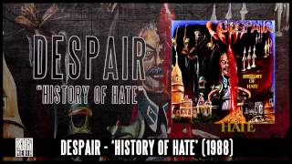 DESPAIR - History Of Hate (Album Track)