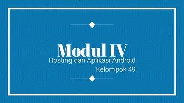 MODUL 4 HOSTING DAN APLIKASI ANDROID 19-027 & 19-036