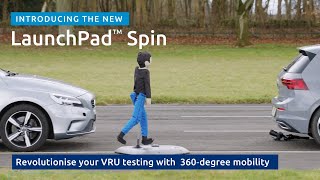 The LaunchPad Spin - Revolutionising VRU testing with 360-degree mobility screenshot 4