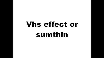 vhs effect in shotcut tutorial (old)